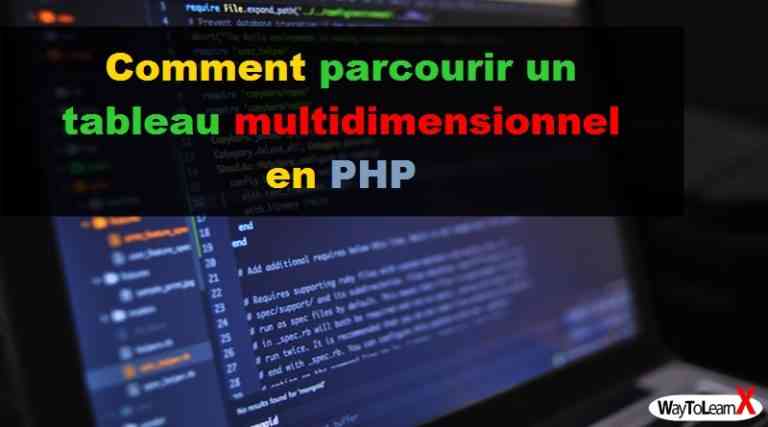 Comment Parcourir Un Tableau Multidimensionnel En PHP WayToLearnX