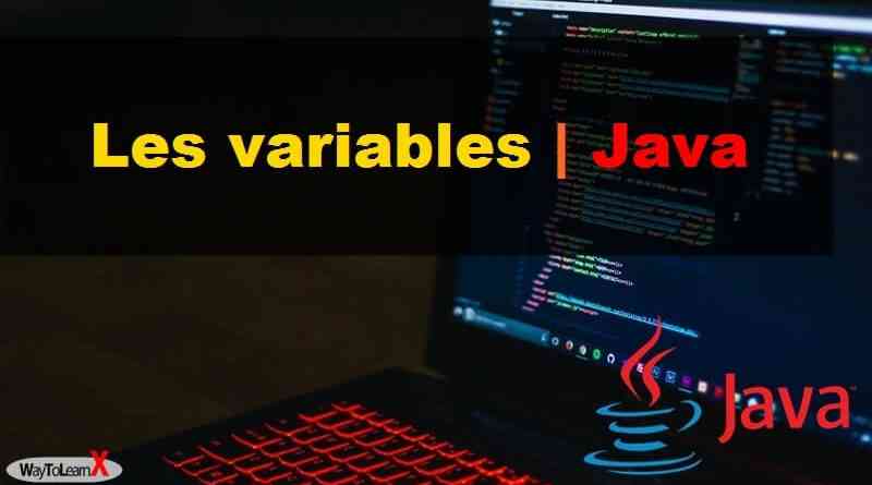Programmation en Java - Les variables
