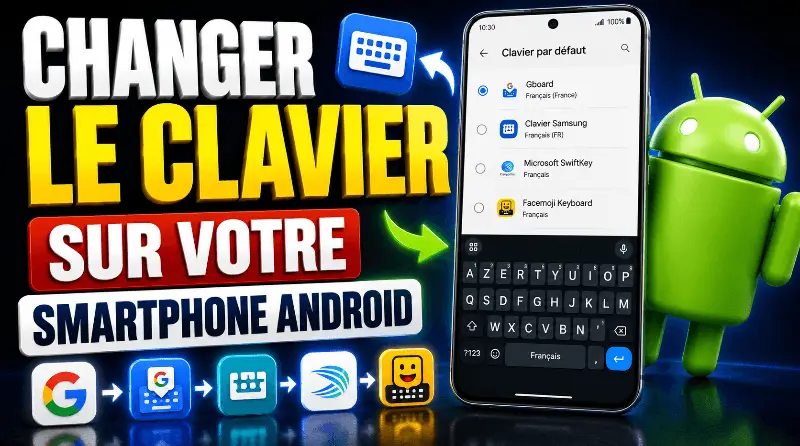 comment-changer-le-clavier-sur-votre-smartphone-android