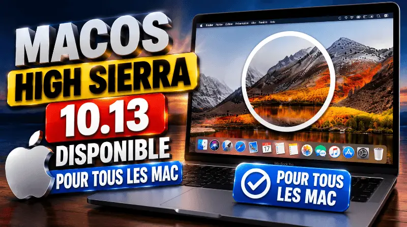 macos-high-sierra-10-13-disponible-pour-tous-les-mac