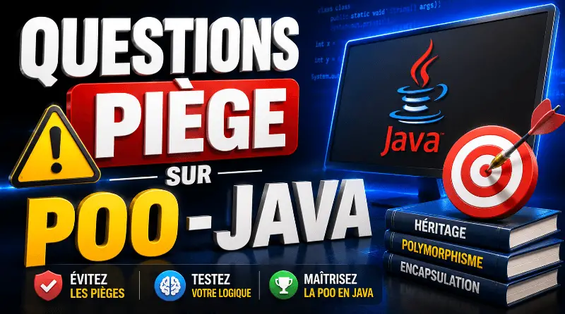 questions-piege-en-programmation-orientee-objet-java