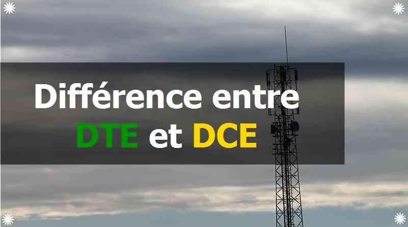 Différence entre DTE et DCE