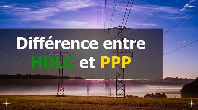 Différence entre HDLC et PPP