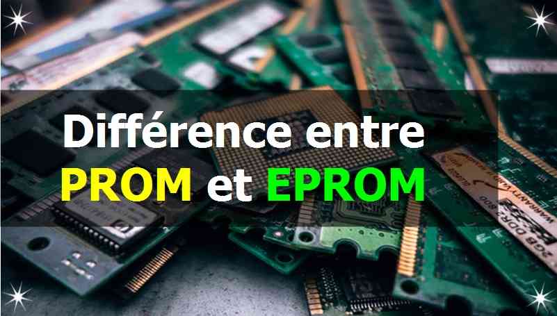 Différence entre PROM et EPROM