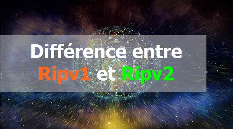 Différence entre Ripv1 et Ripv2