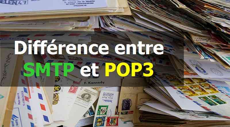 Différence entre SMTP et POP3