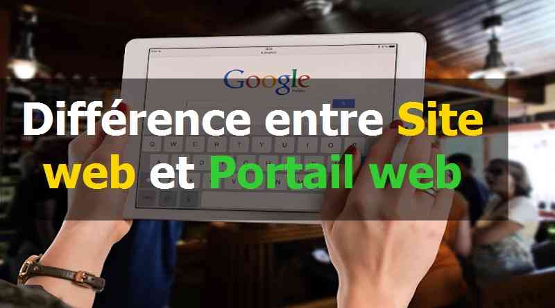 Différence entre Site web et Portail web