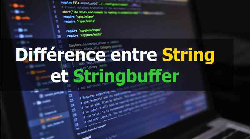 Différence entre String et Stringbuffer