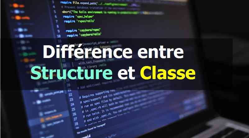 Différence entre Structure et Classe