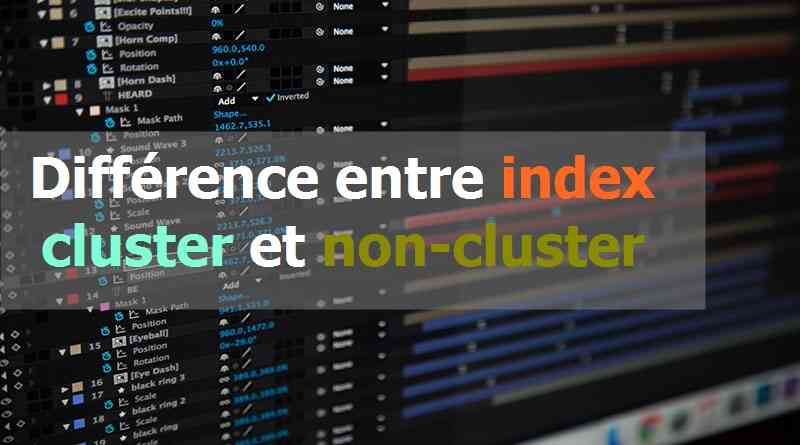 Différence entre index cluster et non-cluster