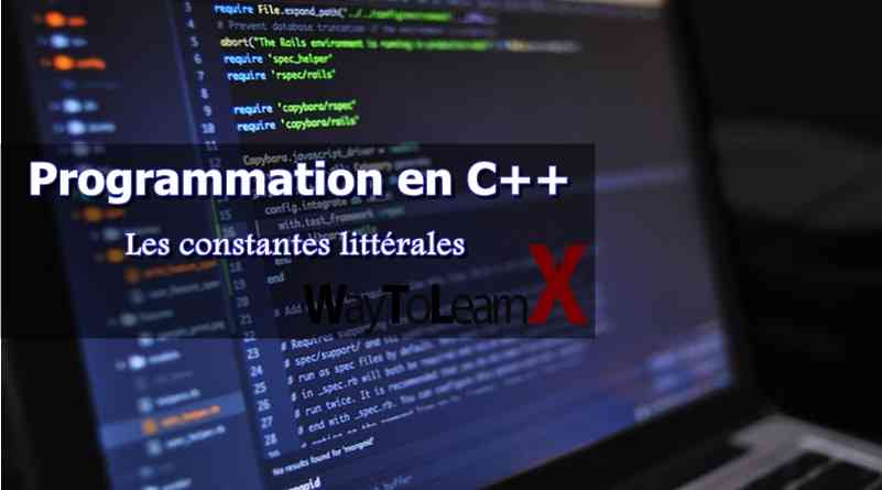 Programmation en C++ - Les constantes littérales - WayToLearnX