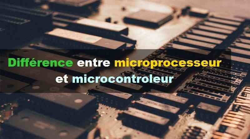Différence entre microprocesseur et microcontroleur