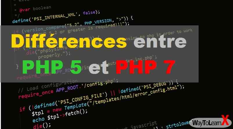 Différences entre PHP 5 et PHP 7