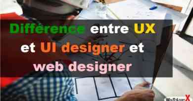 Quelle est la différence entre UX et UI designer et web designer