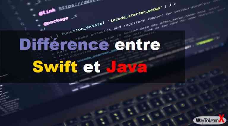 Différence entre Swift et Java - WayToLearnX
