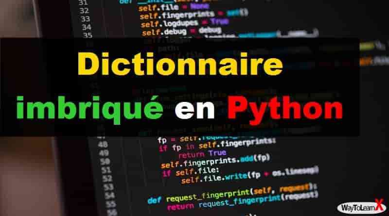 Dictionnaire imbriqué en python