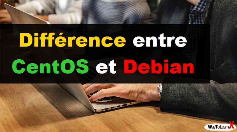 Différence entre CentOS et Debian