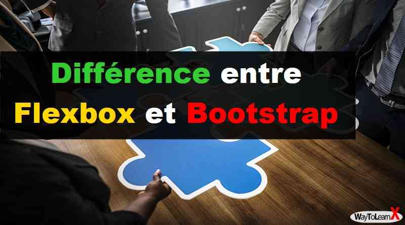 Différence entre Flexbox et Bootstrap