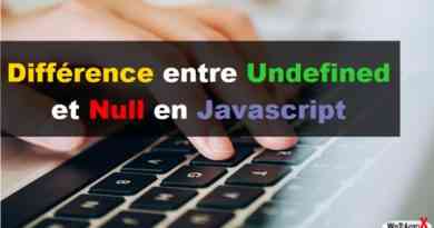 Différence entre Undefined et Null en Javascript