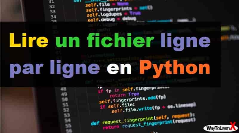 Lire un fichier ligne par ligne en Python
