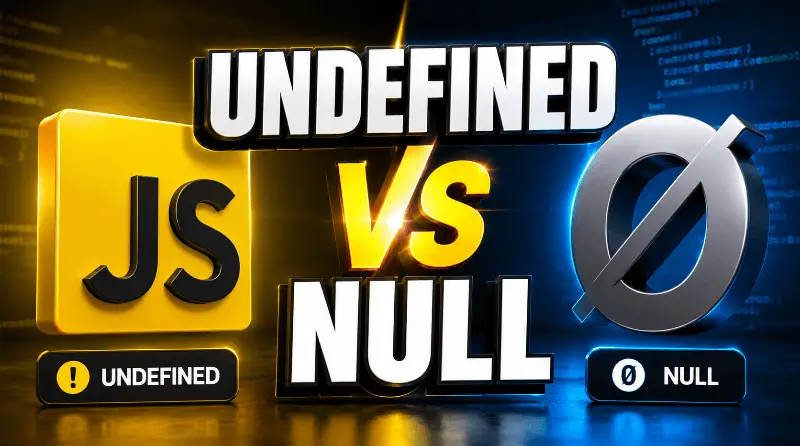 difference-entre-undefined-et-null-en-javascript