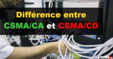 Différence entre CSMA CA et CSMA CD