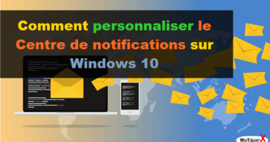 Comment personnaliser le Centre de notifications sur Windows 10