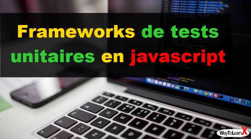 Frameworks de tests unitaires en javascript