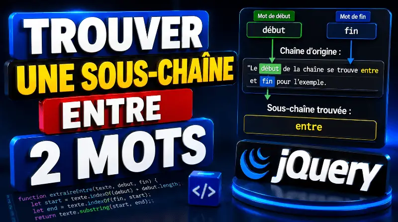 comment-trouver-une-sous-chaine-entre-deux-mots-en-utilisant-jquery