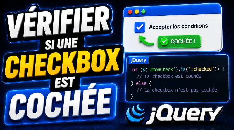comment-verifier-si-une-checkbox-est-cochee-avec-jquery