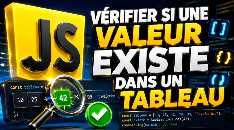 comment-verifier-si-une-valeur-existe-dans-un-tableau-en-javascript