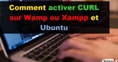 Comment activer CURL sur Wamp ou Xampp et Ubuntu