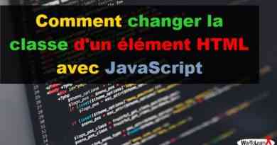 Comment changer la classe d'un élément HTML avec JavaScript