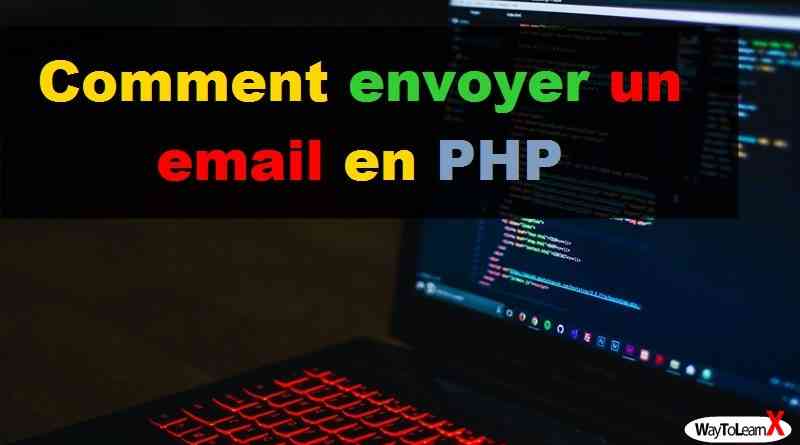 Comment envoyer un email en PHP