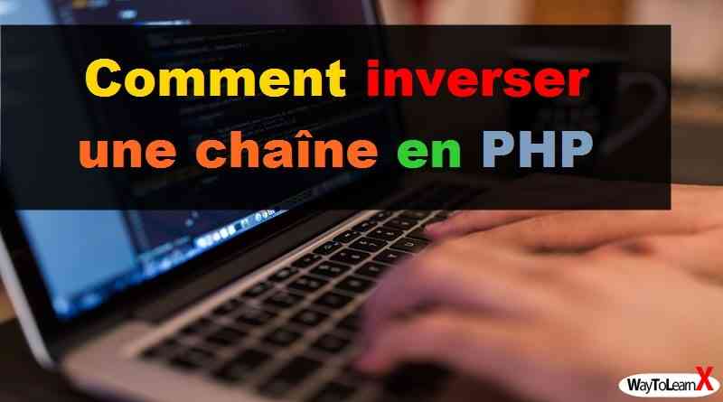 Comment inverser une chaîne en PHP