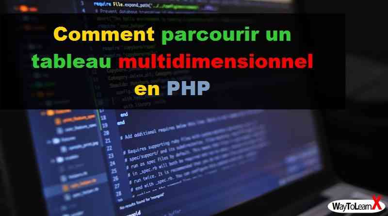 Comment parcourir un tableau multidimensionnel en PHP