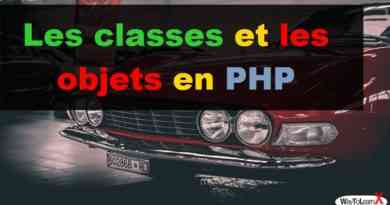 Les classes et les objets en PHP