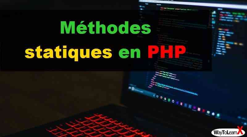 Méthodes statiques en PHP