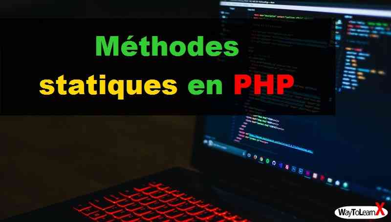 Méthodes statiques en PHP