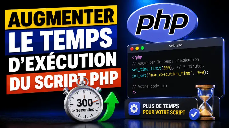 augmenter-le-temps-dexecution-du-script-php