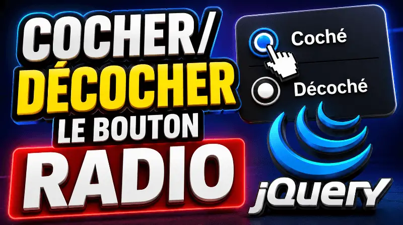 comment-cocher-decocher-le-bouton-radio-avec-jquery