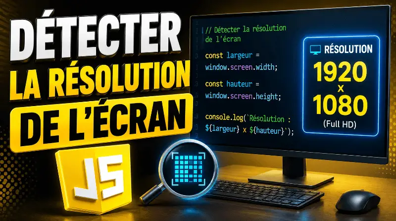 comment-detecter-la-resolution-de-lecran-en-javascript