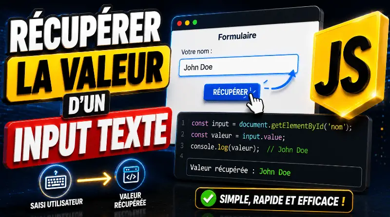 comment-recuperer-la-valeur-dun-input-texte-en-javascript