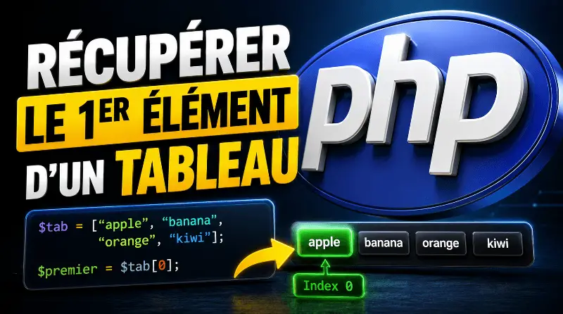 comment-recuperer-le-premier-element-dun-tableau-en-php