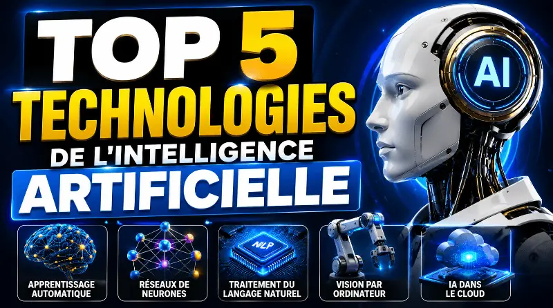 top-5-des-technologies-de-lintelligence-artificielle-ia