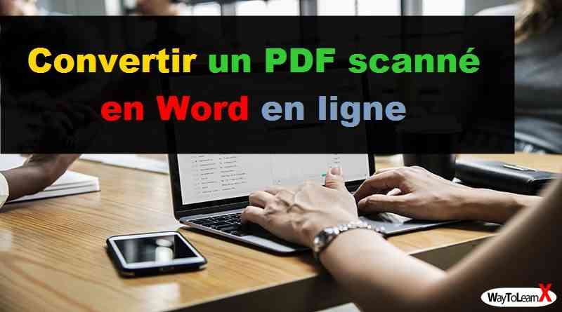 Convertir un PDF scanné en Word en ligne