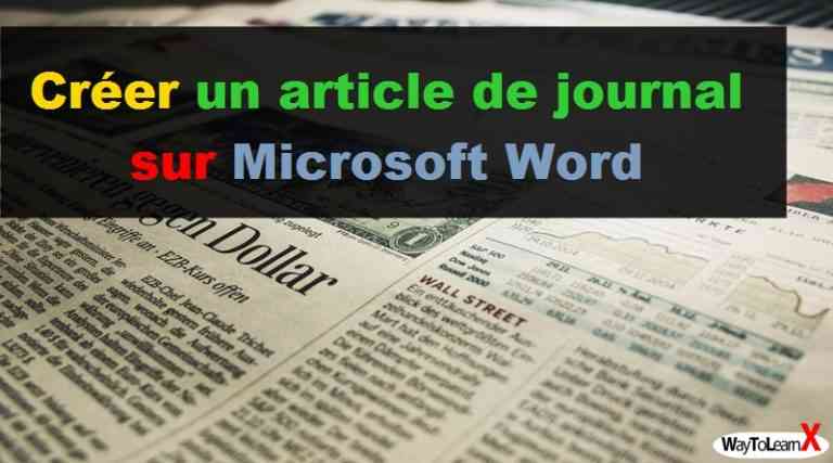 Créer un article de journal sur Microsoft Word  WayToLearnX