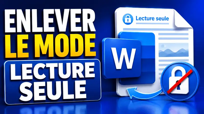 comment-enlever-le-mode-lecture-seule-sur-word