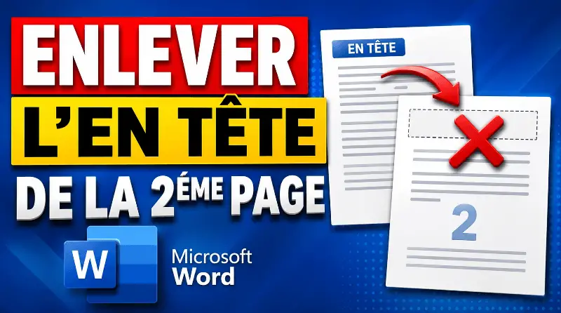 comment-enlever-len-tete-de-la-deuxieme-page-sur-word