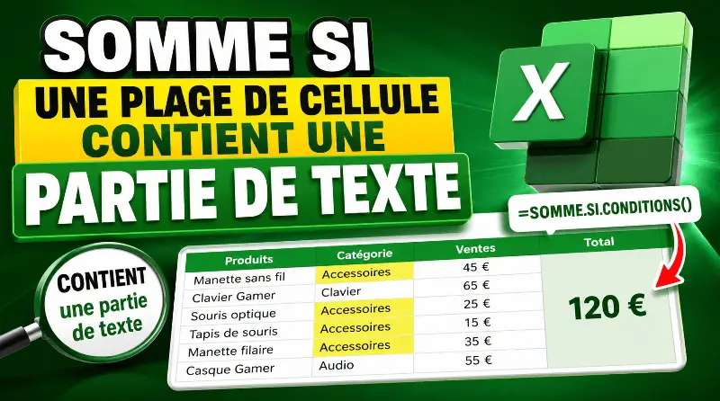 somme-si-une-plage-de-cellule-contient-une-partie-de-texte-excel